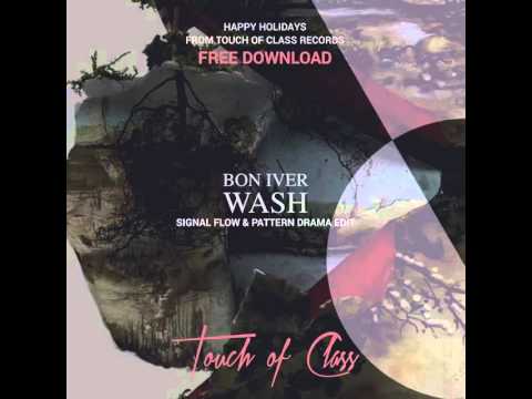 Bon Iver - Wash (Signal Flow & Pattern Drama Edit)