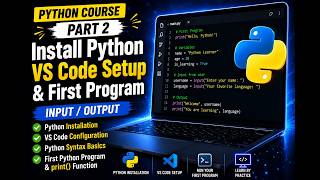 Python for Beginners #2   Install Python, VS Code Setup, First Program & Python Syntax 2026 Tutorial
