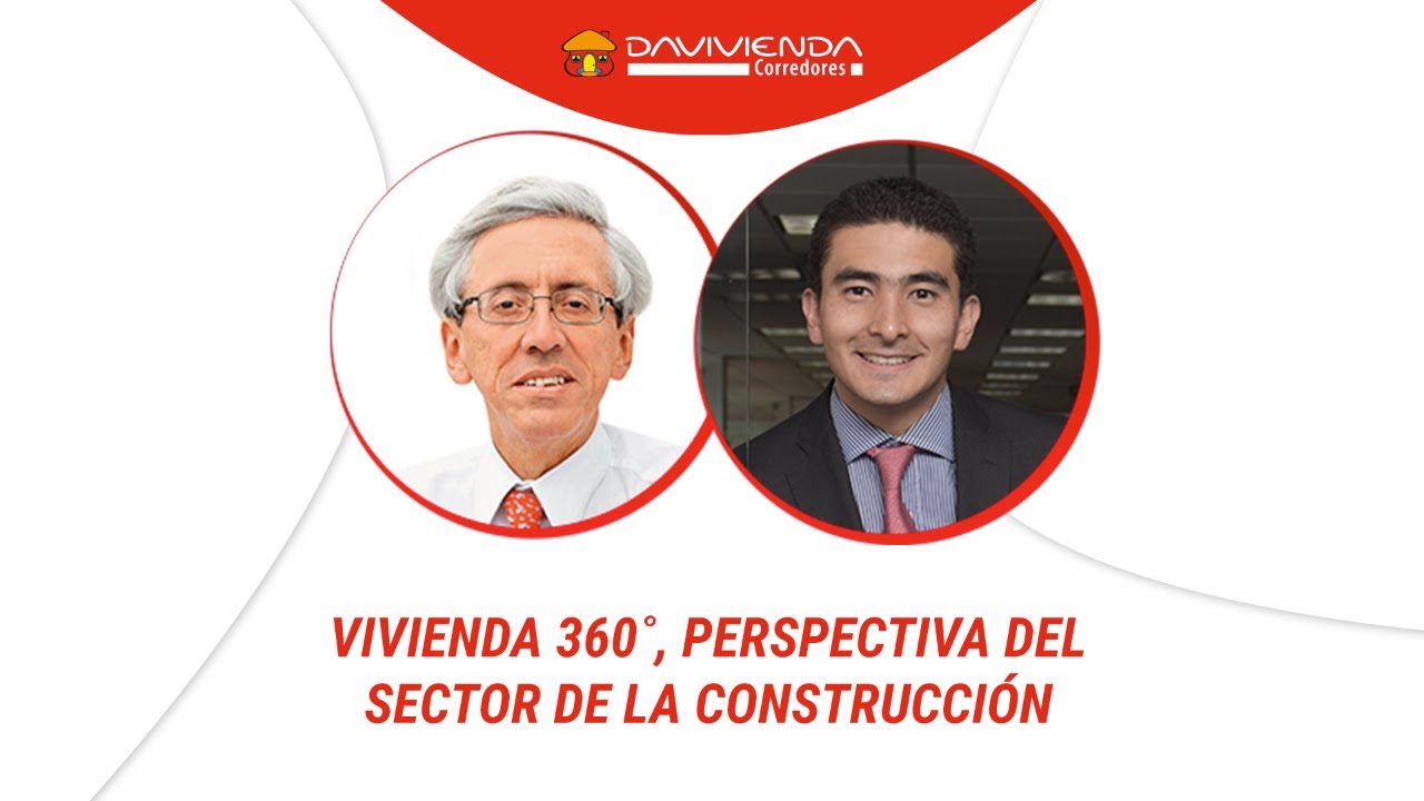 Vivienda 360°, la perspectiva del sector de la construcción I Davivienda Corredores
