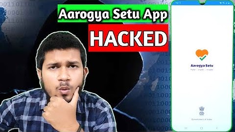 Aarogya Setu App Hacked ? Paris based 