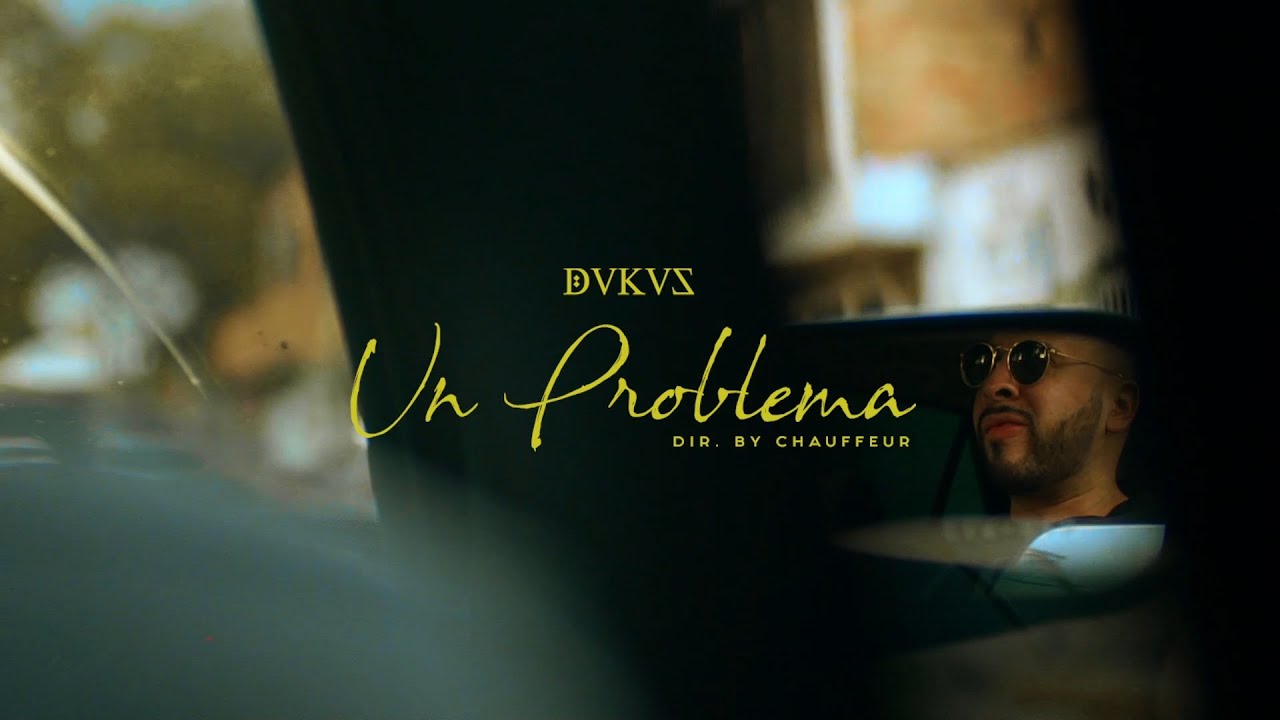 Dukus - Un Problema (Official Video)