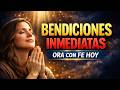ORACIÓN FUERTE PARA ATRAER BENDICIONES INMEDIATAS