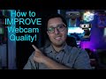 How to improve your webcam Quality! (Fast Tutorial)