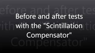 Before And After Tests With The Scintillation Compensator