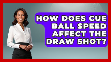 How Does Cue Ball Speed Affect The Draw Shot? - Billiards Hustlers