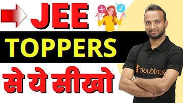 JEE Toppers Strategy | Topper