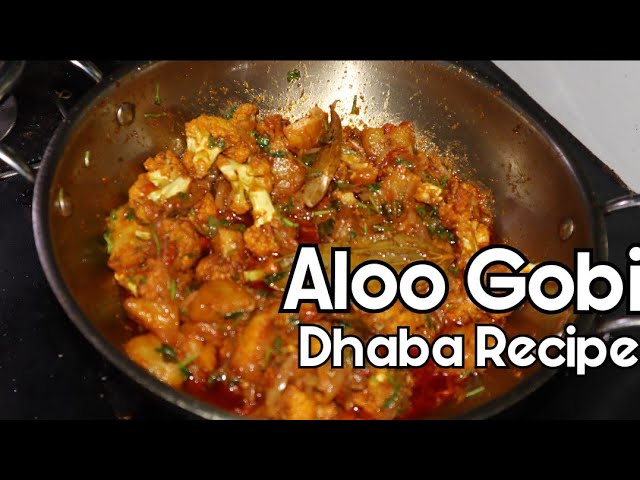 बहोत डिफरेंट है बनाकर तो देखो || Dhaba Recipe Aloo Gobi Ki Sabzi 