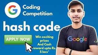 All about Google Hashcode 2021 | Google Coding Competition | #hashcode