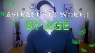 Average Net Worth by Age in 2025 – Are You on Track