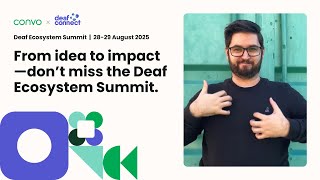 Deaf Ecosystem Summit, coming soon from 28-29 August in Sydney!