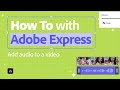 Add Audio to Video Easily with Adobe Express 🎵