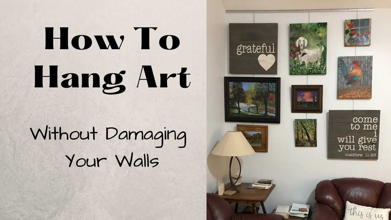 How To Hang Art Without Damaging Your Walls YouTube How To Hang Art Without Damaging Your Walls YouTube