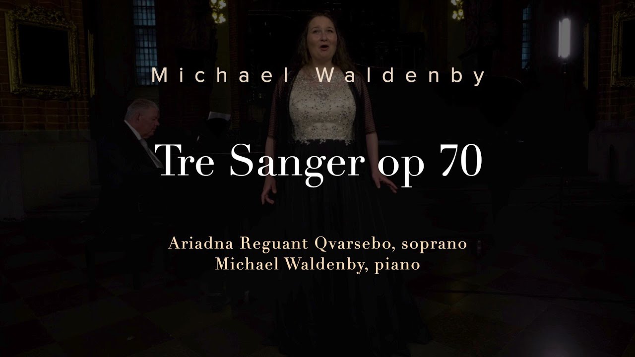 Tre sanger op 70 – Michael Waldenby