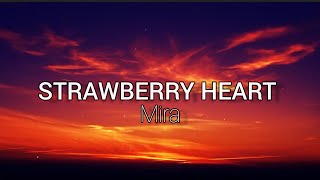 MIRA - Strawberry Heart (Lyrics) Resimi