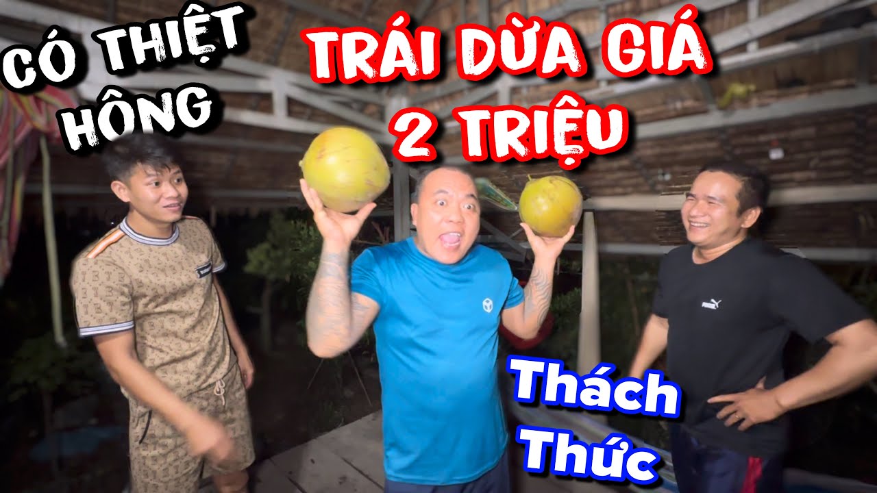 Xém tí nữa Thánh Xàm đã phải tốn hai triệu cho 2 trái dừa trong cuộc thi cân sức này 