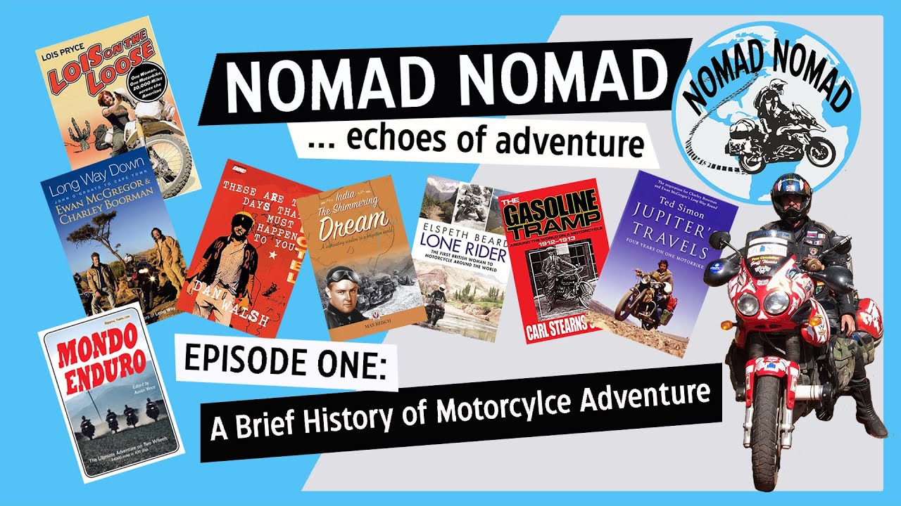 A Brief History of Motorcycle Adventure ... Episode A