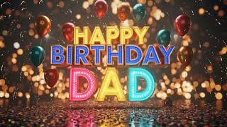 🎉 Happy Birthday Dad Background Video |  Party Animation | No Sound | 3 Hour Loop 🎂