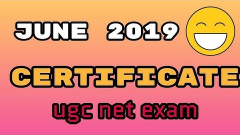 June 2019 Certificate Issued | UGCNET | Download Problem?