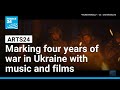 Marking Four Years Of War In Ukraine With Powerful Music And Films FRANCE 24 English 