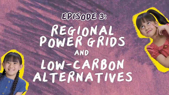 (Ep 3) The Future of Energy by the Future of SG: Regional Power Grids & Low-Carbon Alternatives - DayDayNews