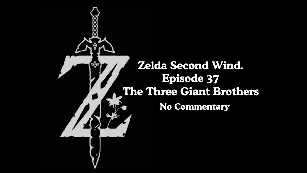 Zelda Second Wind #37 The Three Giant Brothers - YouTube