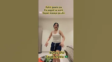Ofw Lang Sakalam Pagod Man Sa Work Enjoy Lang Goodvibes Happytoday Ofwlife Saudiarabia 