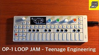 OP-1 LOOP JAM #1