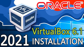 How to Install VirtualBox on Windows 10 [ 2021 Update ]  | Complete Step by Step Guide