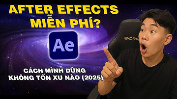 Tải & Cài After Effects | Không Cần Chuyên Môn Vẫn Làm Được!