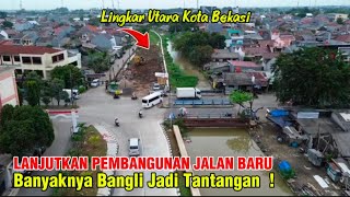 Lanjutkan Pembangunan Jalan Baru Lingkar Utara Bekasi! Banyaknya Bangunan Liar Masih Jadi Tantangan