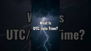 🤓🌪 What Is UTC/Zulu Time? #shorts #stormchasing #weather