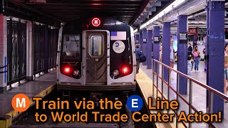 M Train via the E Line to World Trade Center Action!