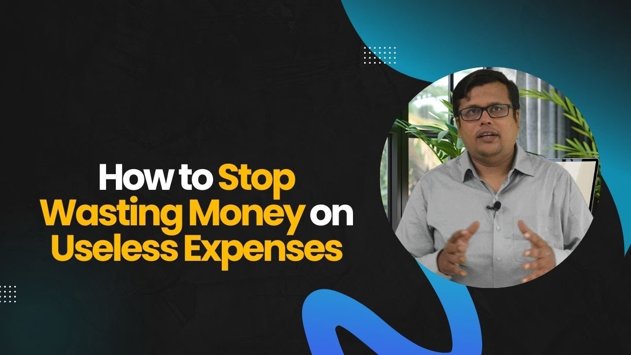 How to Stop Wasting Money on Useless Expenses YouTube