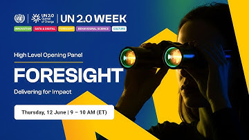 UN 2.0 Week | Foresight – Delivering for Impact (Opening Panel)