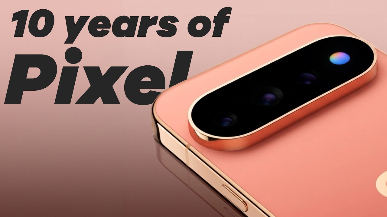 10 years of Pixel: The good, the bad, and the ugly.