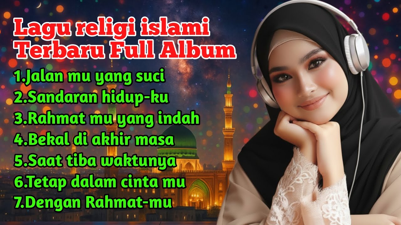 Lagu religi islami terbaru dan terbaik full album - Engkaulah sandaran hidupku 