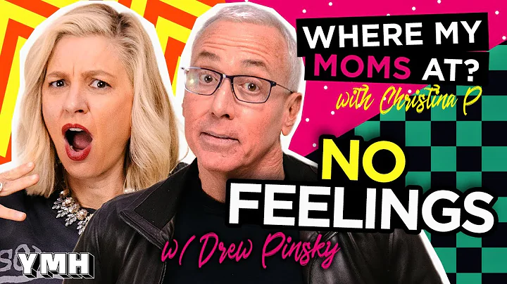 No Feelings w/ Drew Pinsky | Where My Moms At? Ep....