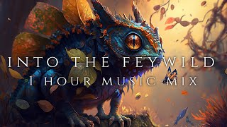 Adventuring into the Feywild | 1 Hour RPG Music Mix for the Plane of the Fey