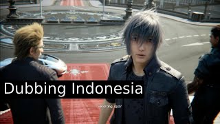 FINAL FANTASY XV Dubbing Indonesia