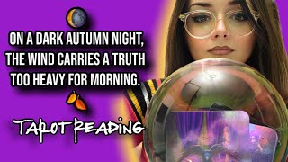 🌘 On A Dark Autumn Night, The Wind Carries A Truth Too Heavy For Morning 🍂 | Tarot Reading