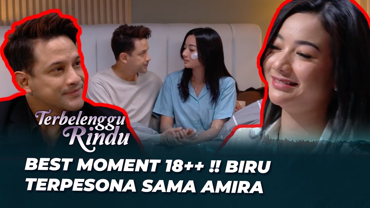 BEST MOMENT ‼️ BIRU & AMIRA OTW BIKIN ANAK LAGI - TERBELENGGU RINDU
