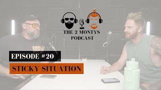 Sticky Situations - Episode 20