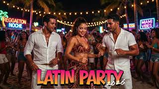 Best Reggaeton Party Mix 2026 | Spanish Pop Hits for Hot Summer Night Vibes