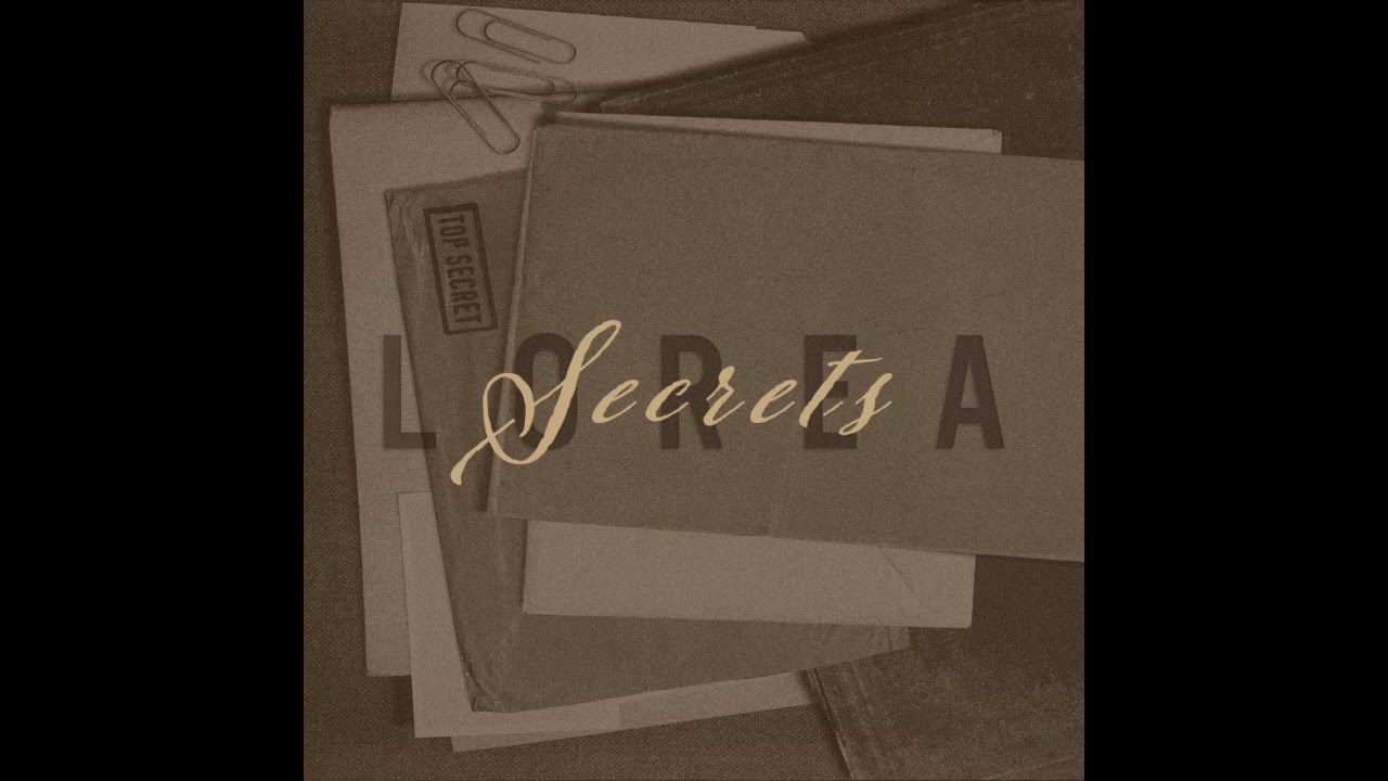 Watch Lorea - Secrets on YouTube Watch Lorea - Secrets on YouTube