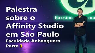 Affinity Studio | Palestra Anhanguera 3