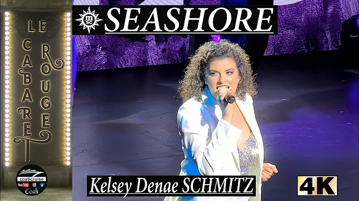 COSTICRUISE & MSC SEASHORE Kelsey Denae Schmitz Live Le Cabaret Rouge By Costi
