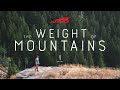 The Weight Of Mountains