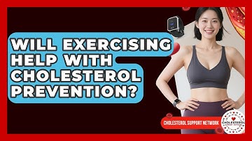 Will Exercising Help With Cholesterol Prevention? - Cholesterol Support Network