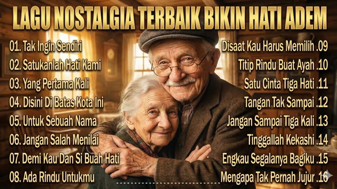 NOSTALGIA DENGAN LAGU TERBAIK YANG BIKIN HATI ADEM