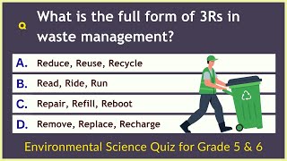 Environmental Science Quiz for Grade 5 6 25 Questions World Environment Day Quiz EVS Test